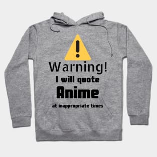 Anime quotes Warning Hoodie